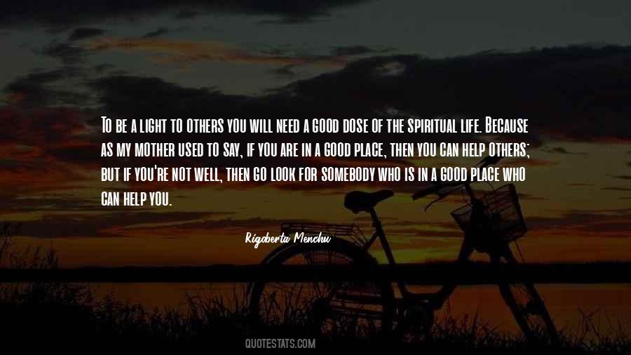 Look For The Good In Life Quotes #1259538