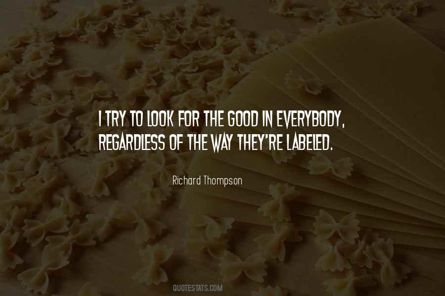 Look For The Good Quotes #1253222