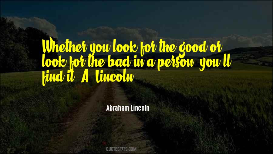 Look For The Good Quotes #141547