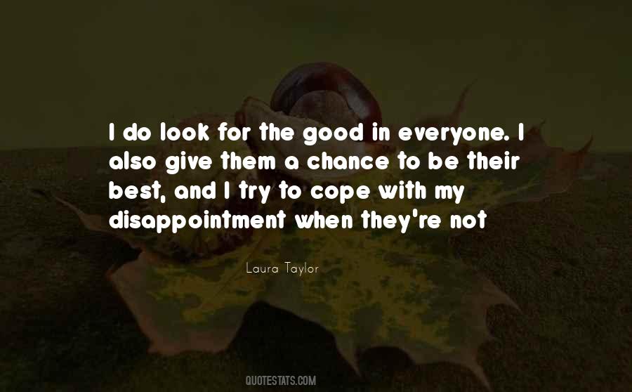 Look For The Good Quotes #1467004