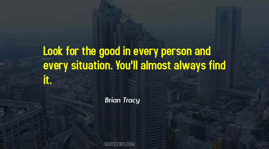 Look For The Good Quotes #1789765