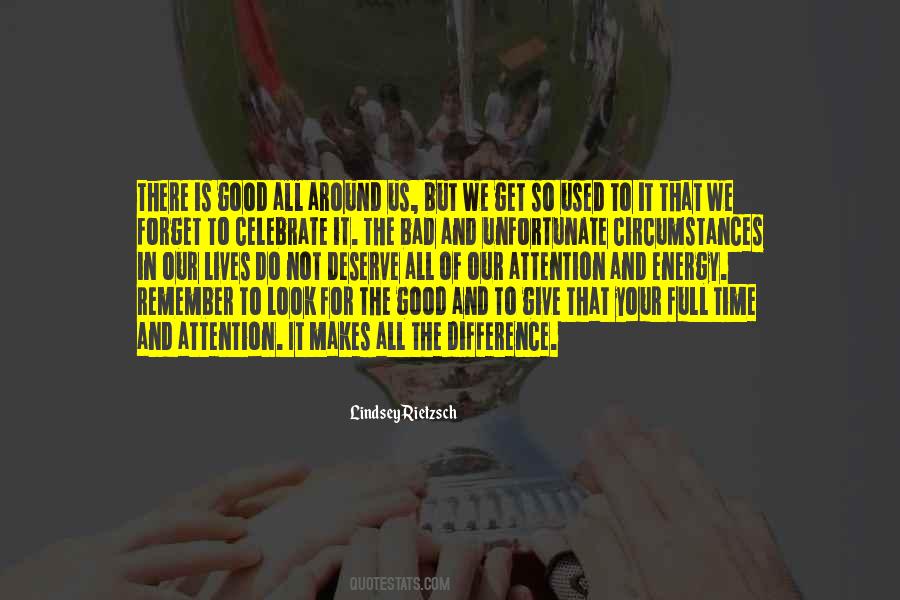 Look For The Good Quotes #833009