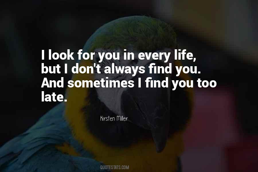 Look For You Quotes #1854633