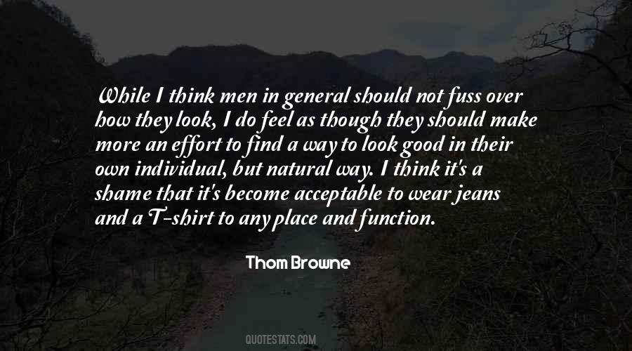 Look Good And Feel Good Quotes #1447773