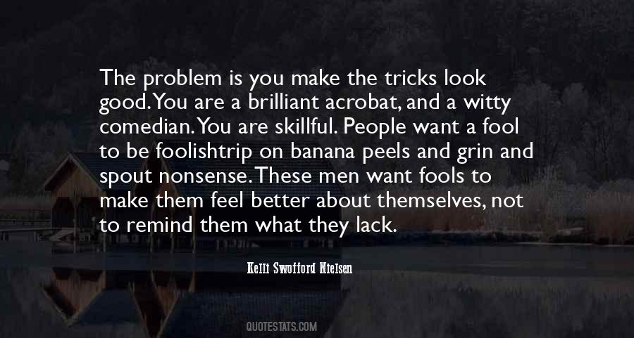 Look Good And Feel Good Quotes #1492039