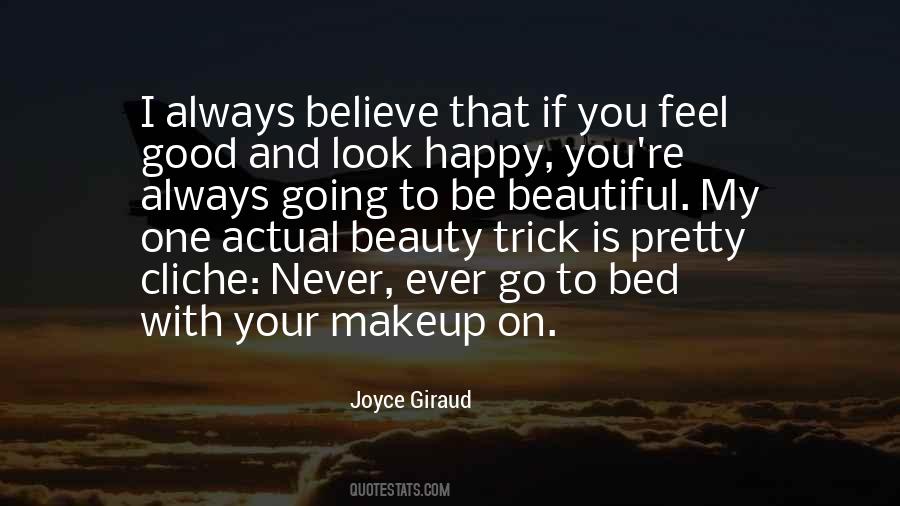 Look Good Feel Good Quotes #239291