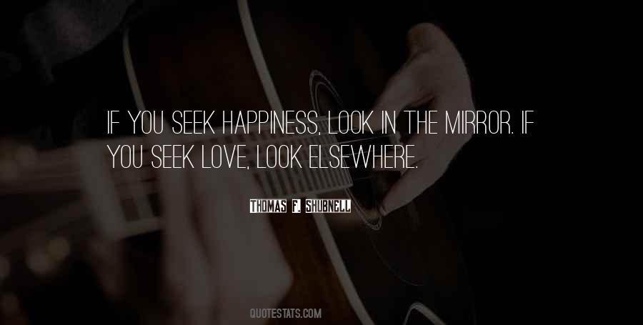 Look In The Mirror Love Quotes #56268