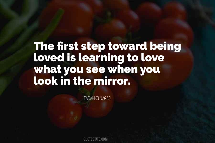 Look In The Mirror Love Quotes #808552