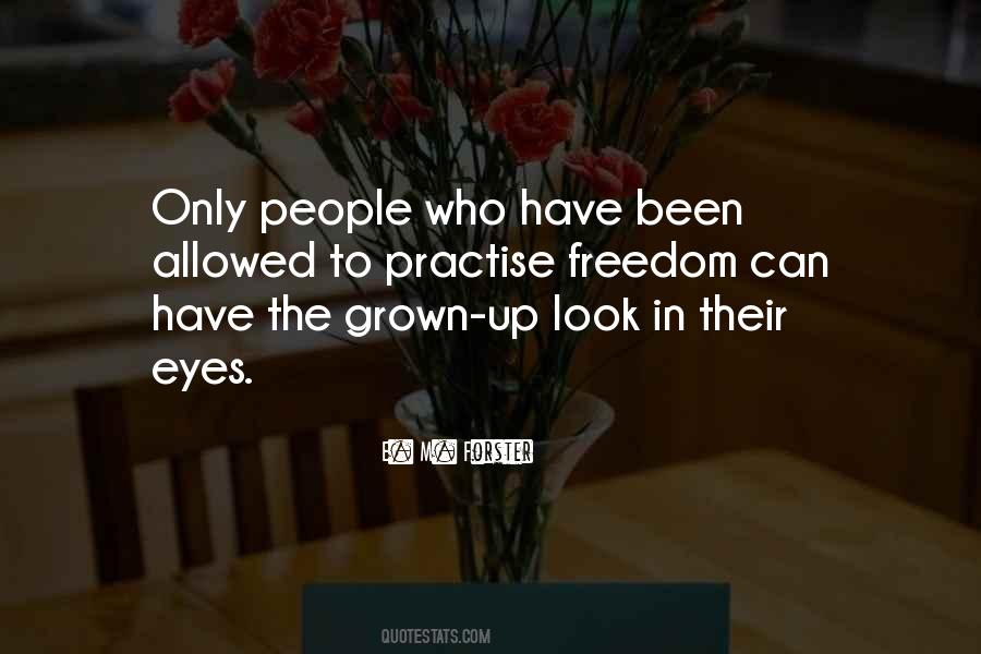 Look In Their Eyes Quotes #1693562