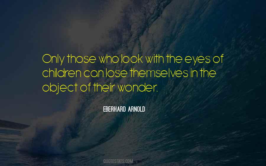 Look In Their Eyes Quotes #1765713