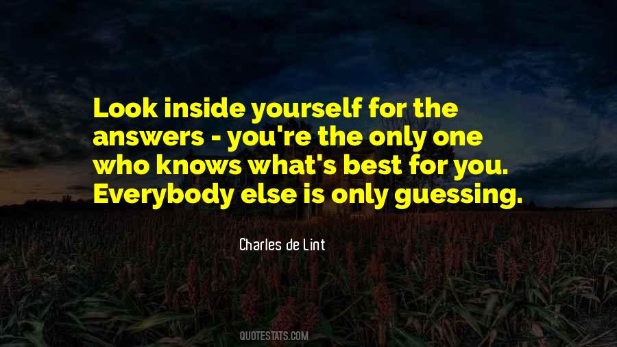 Look Inside Yourself Quotes #639488