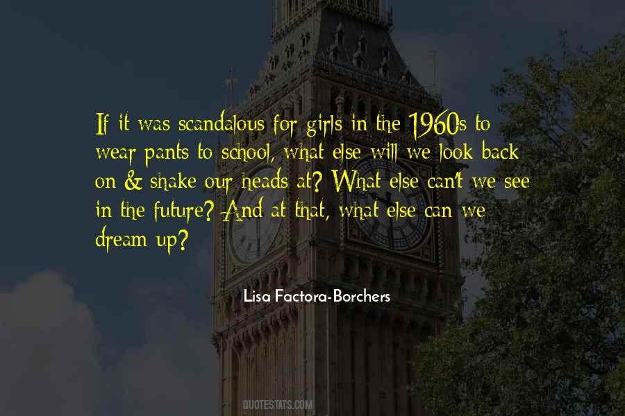 Look Into The Past To See The Future Quotes #479583