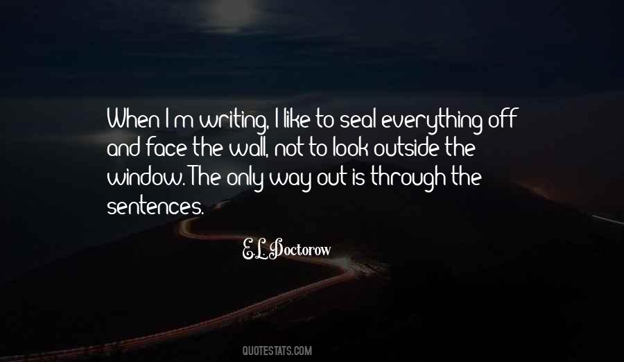 Look Out The Window Quotes #1240034 Look Out The Window Quotes #1240034