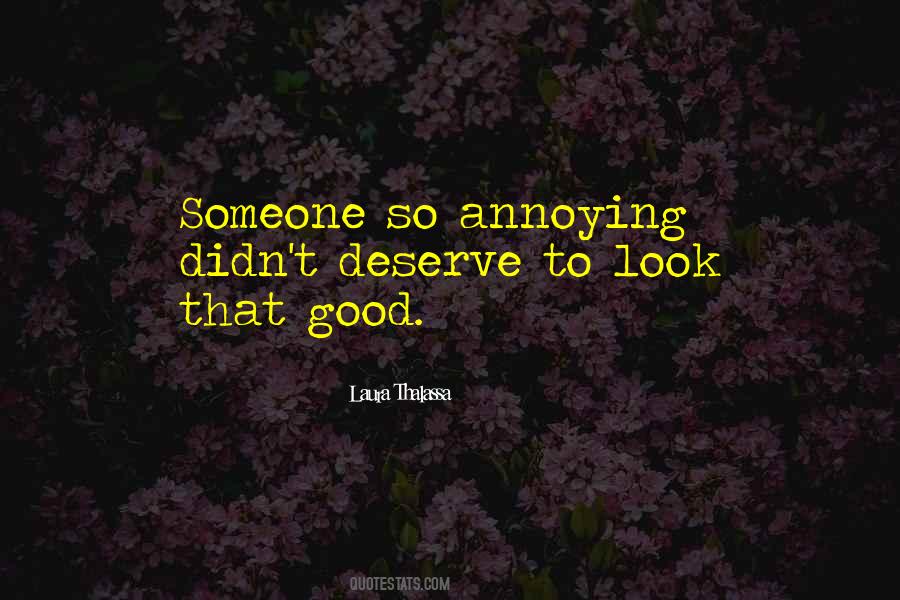 Look So Good Quotes #24469