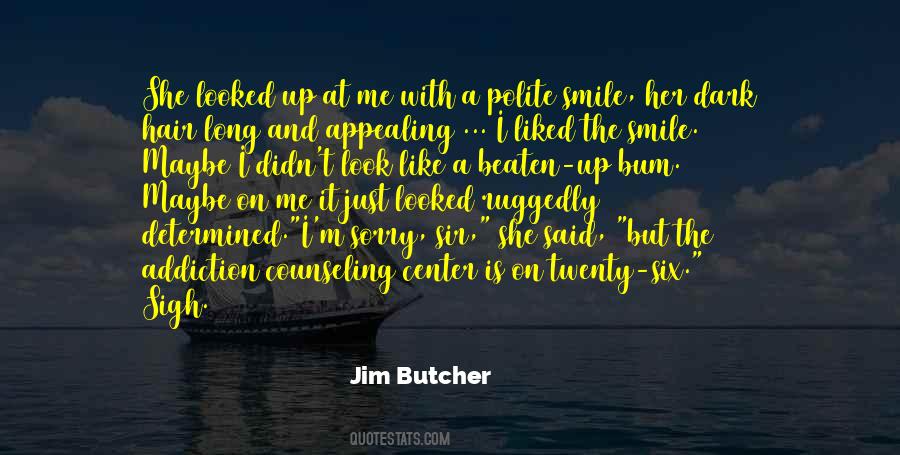 Look Up And Smile Quotes #1166262