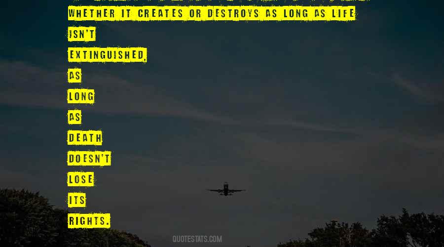 Quotes About Destroying Life #1556747