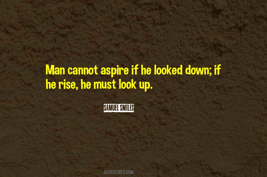 Look Up Look Down Quotes #106861