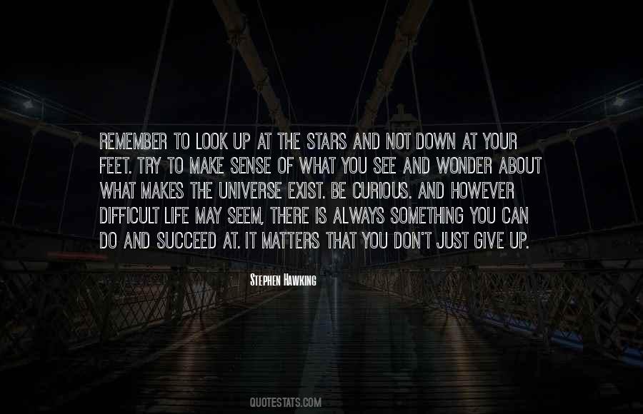 Look Up Look Down Quotes #79314