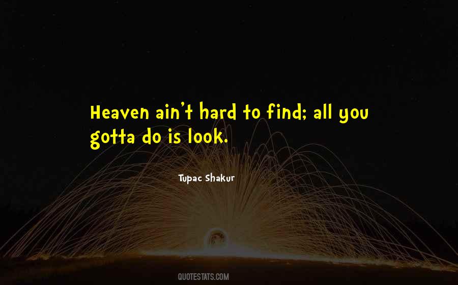 Look Up To Heaven Quotes #122627