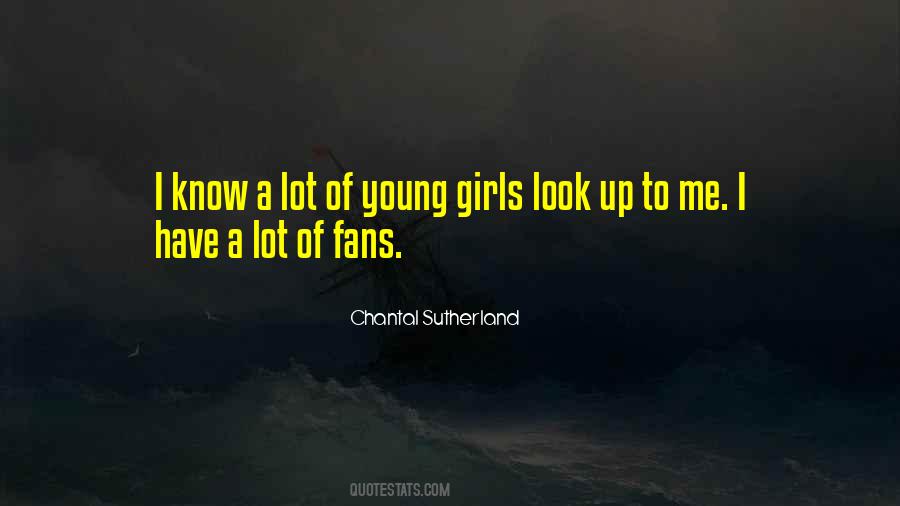 Look Up To Me Quotes #1756202