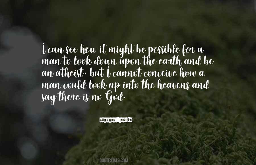 Look Upon God Quotes #1732584