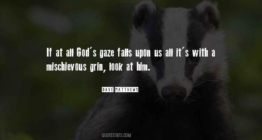 Look Upon God Quotes #267614