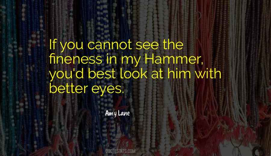 Look You In The Eyes Quotes #418886