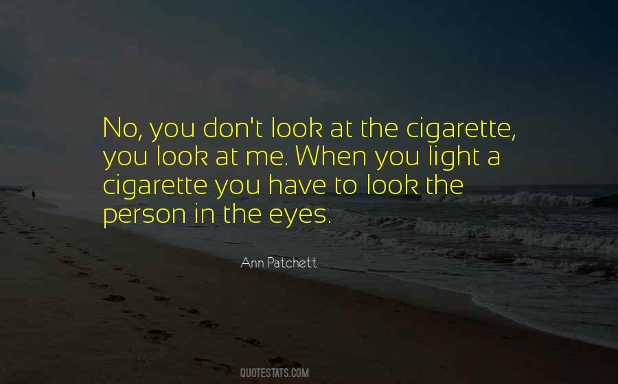 Look You In The Eyes Quotes #590572