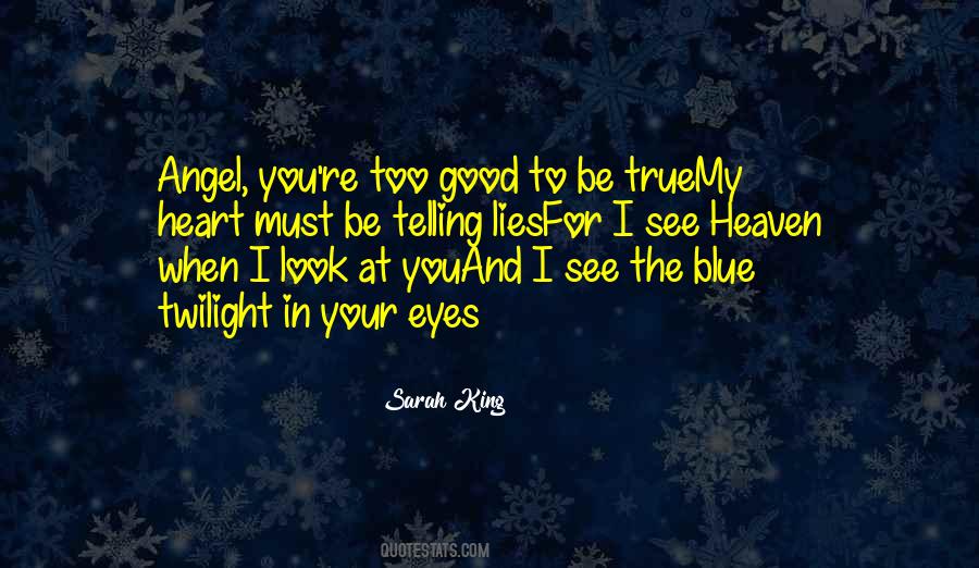 Look You In The Eyes Quotes #707072