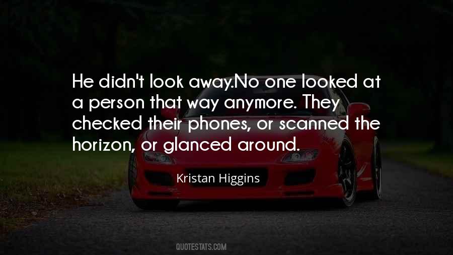 Looked Away Quotes #106789