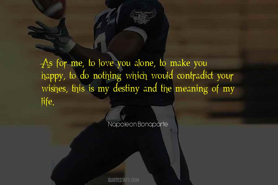 Quotes About Destiny Of Love #257297 Quotes About Destiny Of Love #257297