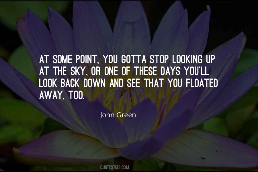 Looking Down At You Quotes #378009