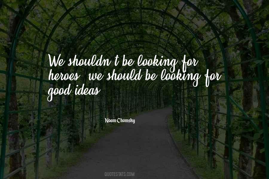 Looking For Good Quotes #1301873