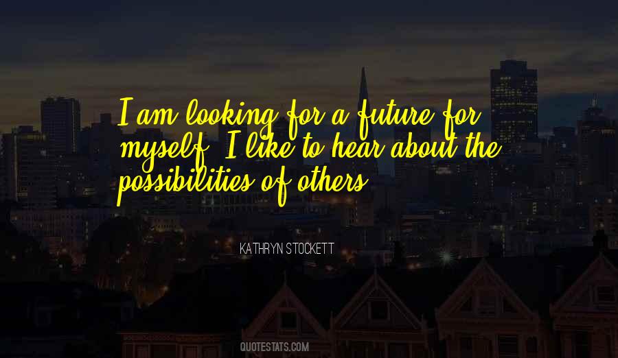 Looking For Myself Quotes #250533