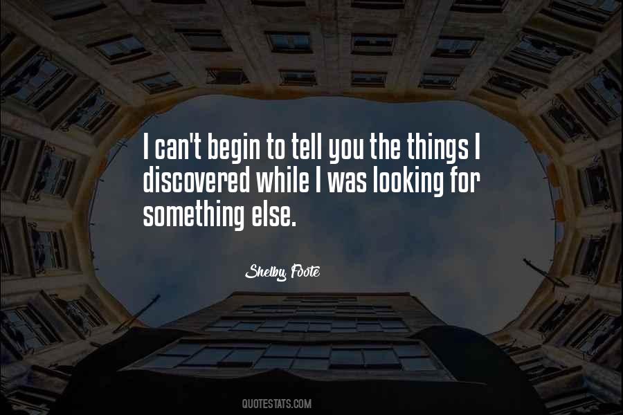 Looking For Something Else Quotes #1098192