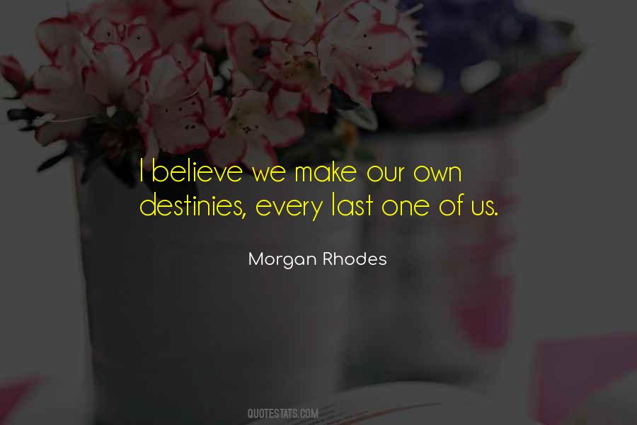 Quotes About Destinies #1297782