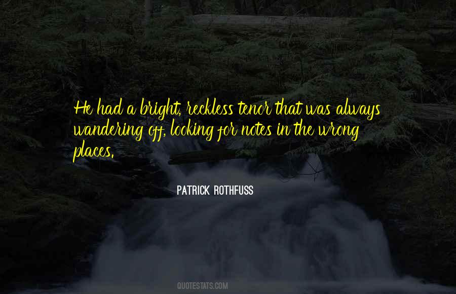 Looking In Wrong Places Quotes #545041