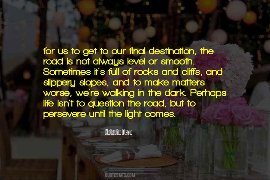 Quotes About Destination In Life #1025014
