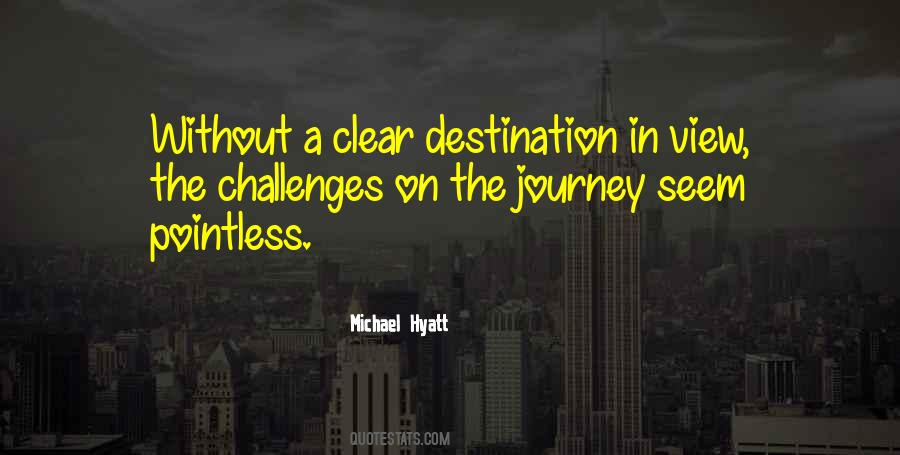 Quotes About Destination In Life #1226336