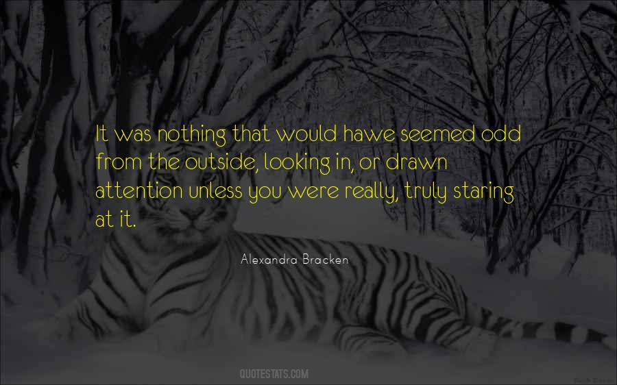 Looking Outside Quotes #507768