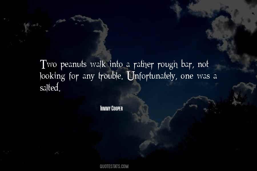 Looking Rough Quotes #1147926