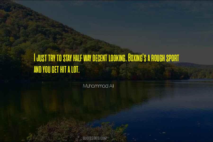 Looking Rough Quotes #325299