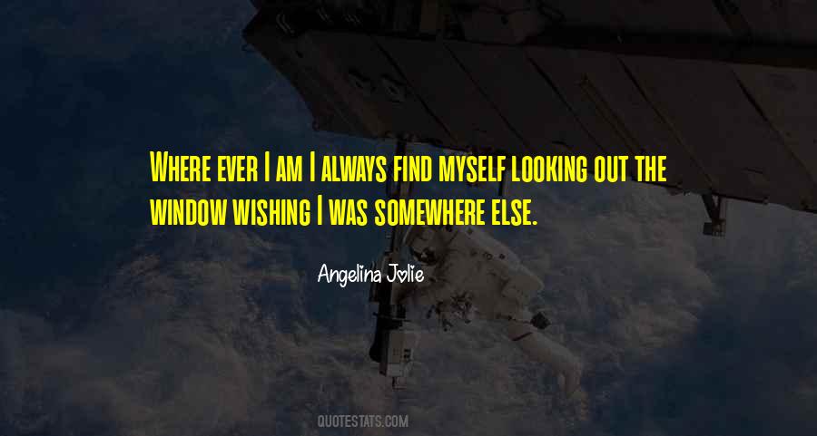 Looking Somewhere Else Quotes #1772560