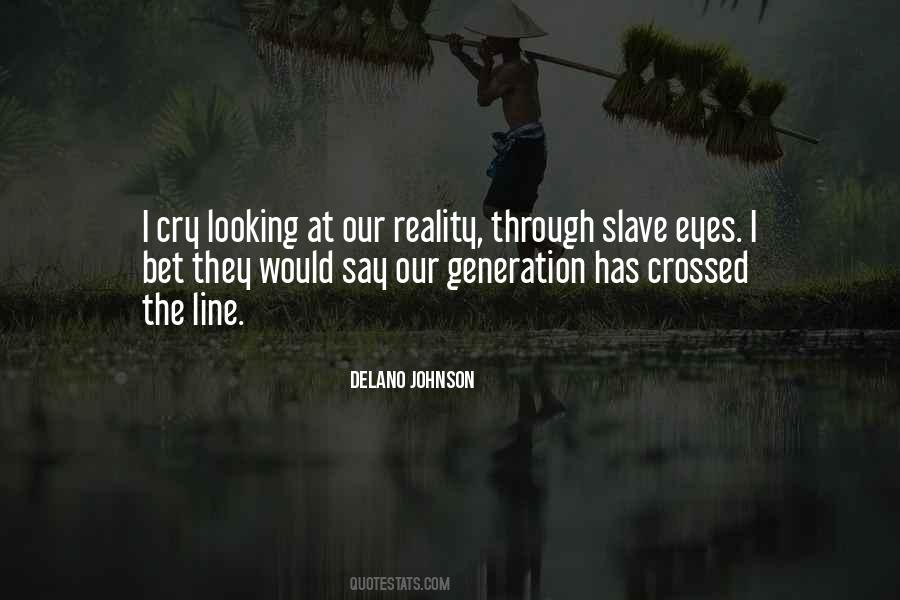 Looking Through Eyes Quotes #1770523