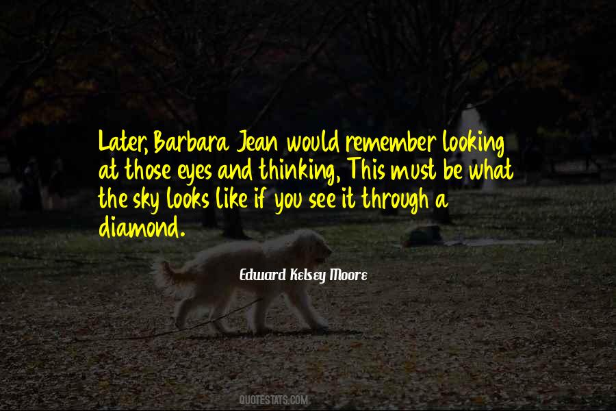 Looking Through Eyes Quotes #962932
