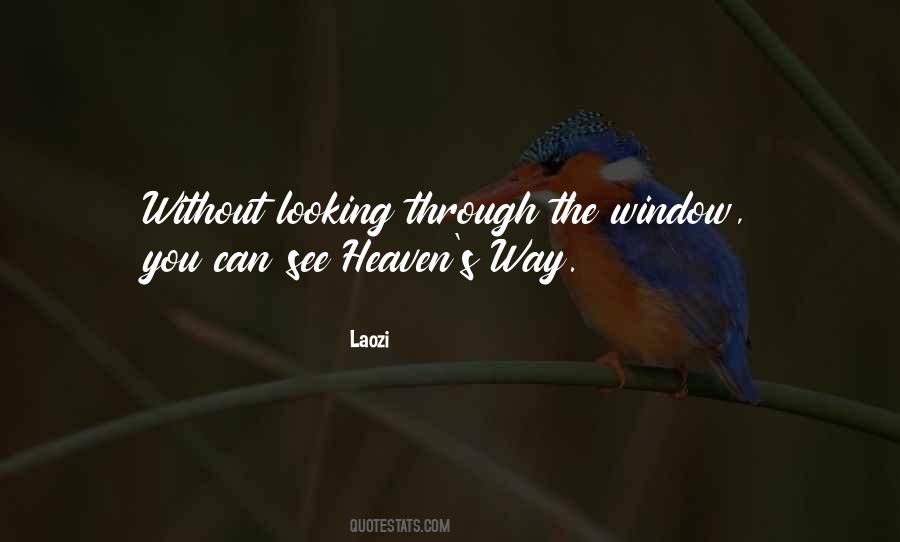 Looking Up To Heaven Quotes #509404