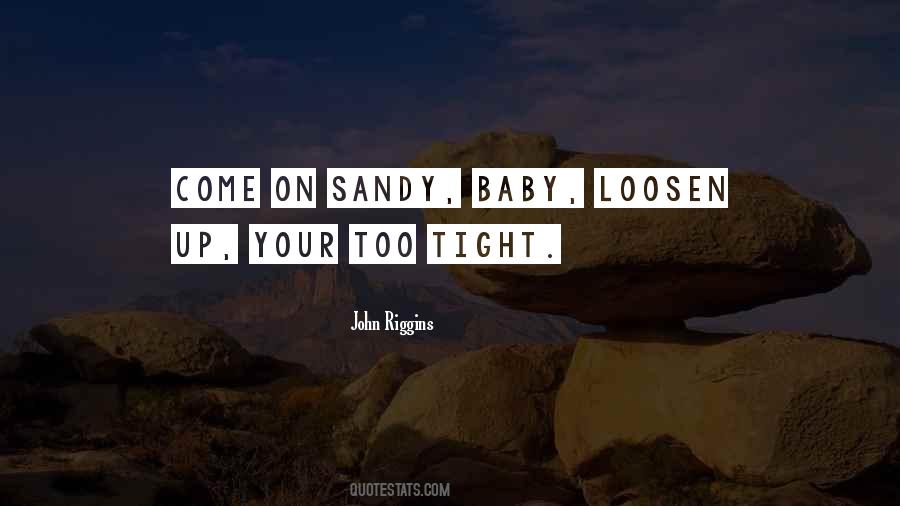 Loosen Quotes #101430