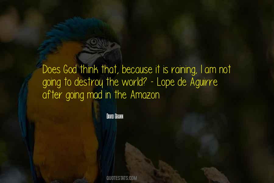 Lope De Aguirre Quotes #664783