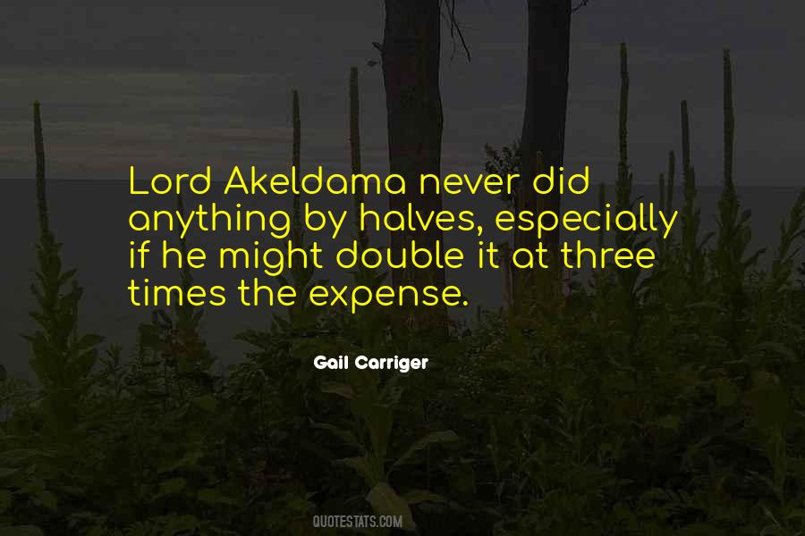 Lord Akeldama Quotes #350219