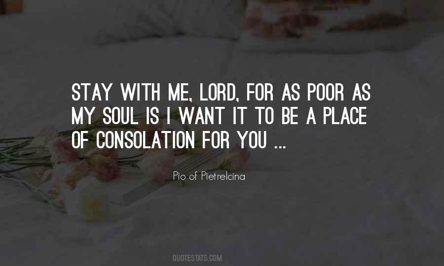 Lord Be With Me Quotes #1706726